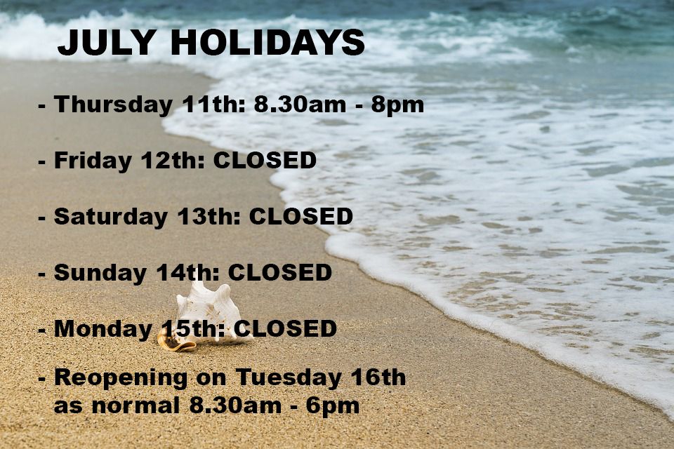 July Holidays Opening Hours